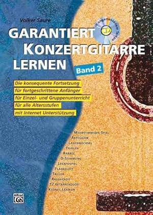 Image du vendeur pour Garantiert Konzertgitarre lernen 2 : Mit CD und Internet Untersttzung. Fr Einzel- und Gruppenunterricht mit Internet Untersttzung mis en vente par AHA-BUCH GmbH