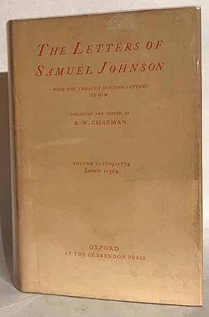 Seller image for The Letters of Samuel Johnson, with Mrs. Thrale's Genuine Letters to Him. Volume I: 1719-1774. Letters 1-369. for sale by Thomas Dorn, ABAA