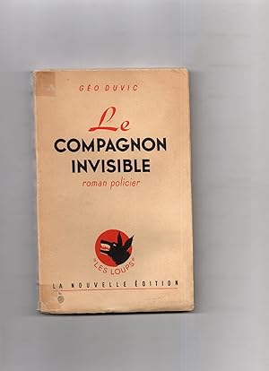 Seller image for LE COMPAGNON INVISIBLE. Roman policier. for sale by Librairie CLERC