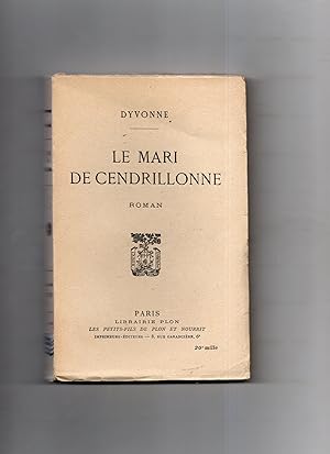 Seller image for LE MARI DE CENDRILLONNE.Roman for sale by Librairie CLERC