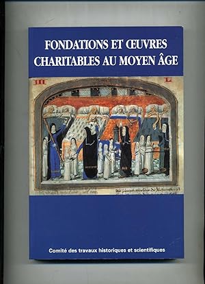 Seller image for FONDATIONS ET  UVRES CHARITABLES AU MOYEN GE. for sale by Librairie CLERC