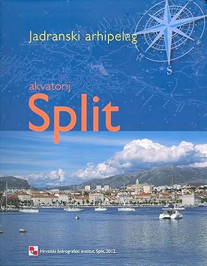 Seller image for JADRANSKI ARHIPELAG: akvatorij Split for sale by Dominovic Ltd.