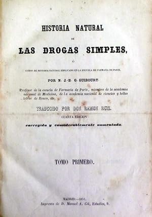 Bild des Verkufers fr HISTORIA NATURAL DE LAS DROGAS SIMPLES  curso de historia natural esplicado en la escuela de farmacia de Paris. zum Verkauf von Libreria Anticuaria Farr