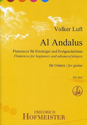 Image du vendeur pour Al Andalus, fr Gitarre : Flamencos fr Einsteiger und Fortgeschrittene mis en vente par AHA-BUCH GmbH