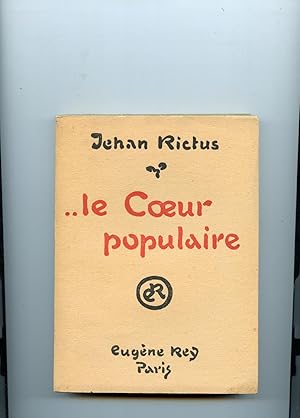 Image du vendeur pour LE COEUR POPULAIRE.Pomes, Dolances, Ballades, Plaintes, Complaintes, Rcits, Chants de misre et d'amour . En langue populaire ( 1900-1913) mis en vente par Librairie CLERC