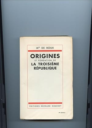 Seller image for ORIGINES ET FONDATION DE LA TROISIME RPUBLIQUE. for sale by Librairie CLERC