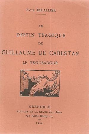 Imagen del vendedor de Le destin tragique de Guillaume de Cabestan le Troubadour a la venta por dansmongarage