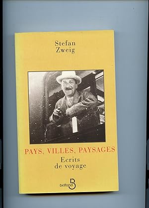 PAYS, VILLES, PAYSAGES. Ecrits de voyage. Traduction de l'allemand par Hélène Denis - Jeanroy .Pr...