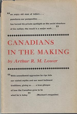 Canadians In The Making A Social History of Canada
