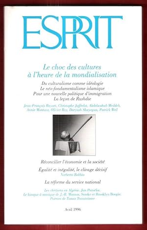 Esprit . n° 4 . Avril 1996 : Le Choc Des Cultures à L'heure de la Mondialisation : Du Culturisme ...