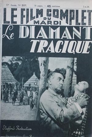 Seller image for LE DIAMANT TRAGIQUE (Wings over Africa) : Le Film Complet du Mardi n2117 du 7-6-1938 for sale by Bouquinerie L'Ivre Livre