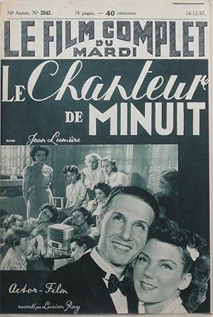 Seller image for LE CHANTEUR DE MINUIT : Le film Complet du Mardi n2042 du 14-12-1937 for sale by Bouquinerie L'Ivre Livre