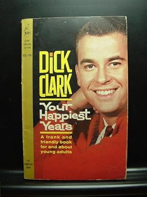 Seller image for YOUR HAPPIEST YEARS for sale by The Book Abyss