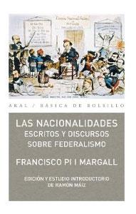 Immagine del venditore per LAS NACIONALIDADES: Escritos y discursos sobre federalismo venduto da KALAMO LIBROS, S.L.