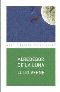 Imagen del vendedor de ALREDEDOR DE LA LUNA a la venta por KALAMO LIBROS, S.L.