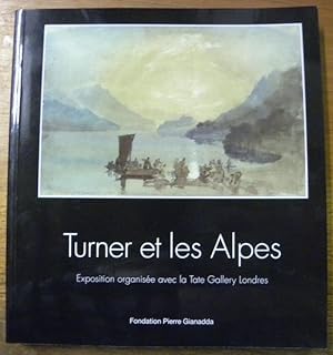 Bild des Verkufers fr Turner et les Alpes 1802. zum Verkauf von Bouquinerie du Varis
