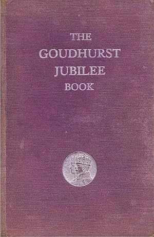 Seller image for The Goudhurst Jubilee Book for sale by C P Books Limited