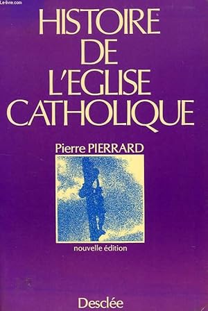 Image du vendeur pour HISTOIRE DE L'EGLISE CATHOLIQUE mis en vente par Le-Livre