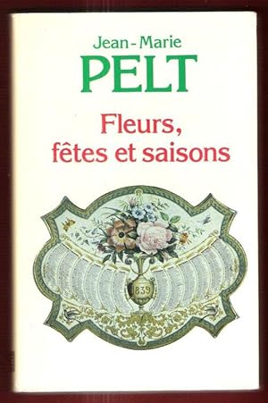 Fleurs , Fêtes et Saisons