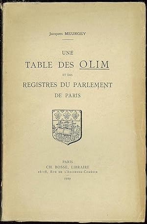 Bild des Verkufers fr UNE TABLE DES OLIM ET DES REGISTRES DU PARLEMENT DE PARIS compose par l avocat VINCENT au dbut du XVIIe sicle zum Verkauf von La Memoire du Droit