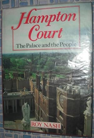Imagen del vendedor de Hampton Court: The Palace and the People a la venta por Beach Hut Books