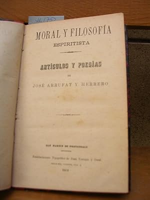 MORAL Y FILOSOFIA ESPIRITISTA. Artículos y poesías