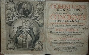 Domini Canis Non Mutus, Seu In Totius Anni Dies Dominicas Conciones Declamandae : Sacrae Scriptur...