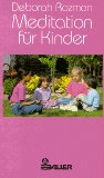 Bild des Verk�ufers f�r Meditation f�r Kinder. [Dt. von Angelika Bardeleben] zum Verkauf von Antiquariat  Udo Schw�rer