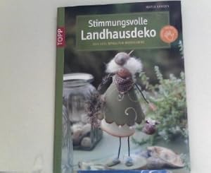 Seller image for Stimmungsvolle Landhausdeko: aus edel bemaltem Moosgummi for sale by ABC Versand e.K.