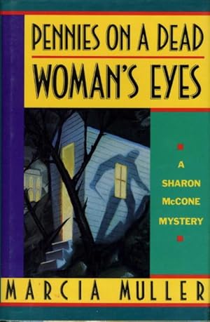 Seller image for PENNIES ON A DEAD WOMAN'S EYES. for sale by Bookfever, IOBA  (Volk & Iiams)