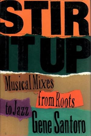 Bild des Verkufers fr STIR IT UP: Musical Mixes from Roots to Jazz zum Verkauf von Bookfever, IOBA  (Volk & Iiams)