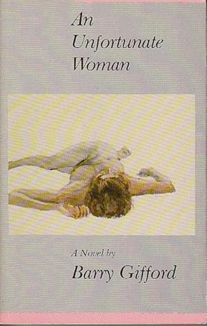 Seller image for AN UNFORTUNATE WOMAN. for sale by Bookfever, IOBA  (Volk & Iiams)