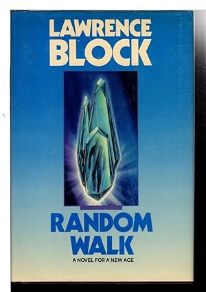 Image du vendeur pour RANDOM WALK: A Novel for a New Age. mis en vente par Bookfever, IOBA  (Volk & Iiams)