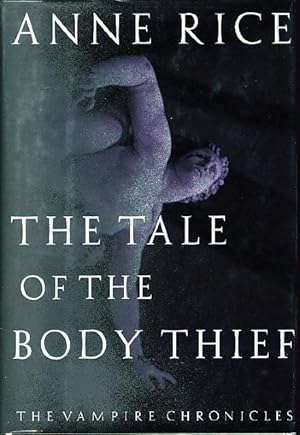 Bild des Verkufers fr THE TALE OF THE BODY THIEF zum Verkauf von Bookfever, IOBA  (Volk & Iiams)