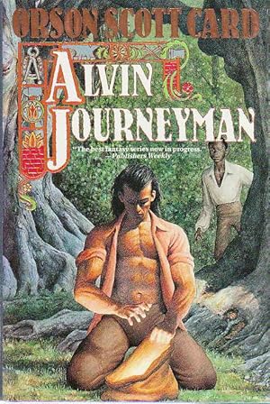 ALVIN JOURNEYMAN: The Tales of Alvin Maker, IV.