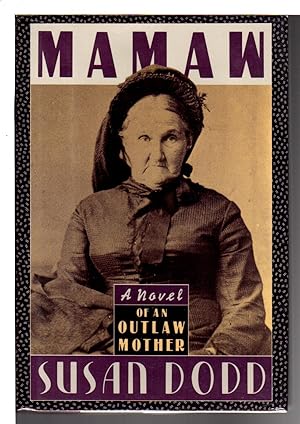 Bild des Verkufers fr MAMAW: A Novel of an Outlaw Mother zum Verkauf von Bookfever, IOBA  (Volk & Iiams)