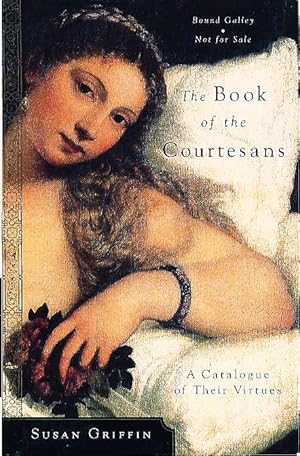 THE BOOK OF THE COURTESANS: A Catalogue of Their Virtues.