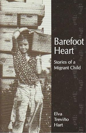 Seller image for BAREFOOT HEART: Stories of a Migrant Child. for sale by Bookfever, IOBA  (Volk & Iiams)