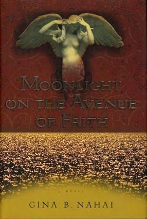 MOONLIGHT ON THE AVENUE OF FAITH.