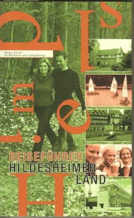 Imagen del vendedor de Reisefhrer Hildesheimer Land : Wege durch Hildesheim und Umgebung. a la venta por Bcher bei den 7 Bergen