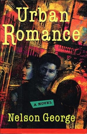 URBAN ROMANCE. A Novel of New York in the 80s.