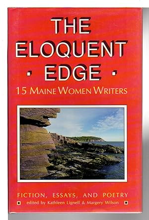 Bild des Verkufers fr THE ELOQUENT EDGE: 15 Maine Women Writers zum Verkauf von Bookfever, IOBA  (Volk & Iiams)