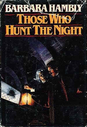 Seller image for THOSE WHO HUNT THE NIGHT. for sale by Bookfever, IOBA  (Volk & Iiams)