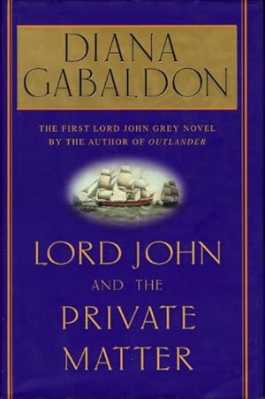 Seller image for LORD JOHN AND THE PRIVATE MATTER. for sale by Bookfever, IOBA  (Volk & Iiams)