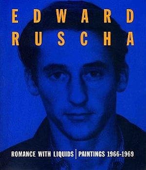 Seller image for EDWARD RUSCHA: ROMANCE WITH LIQUIDS / PAINTINGS 1966-1969 for sale by Arcana: Books on the Arts
