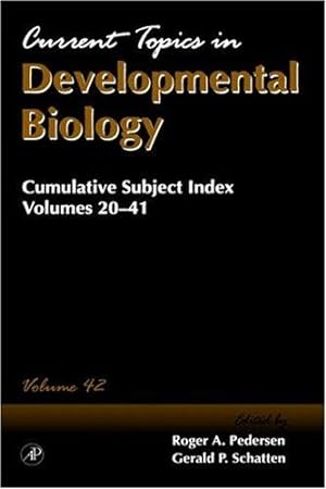 Seller image for Current Topics in Developmental Biology, Volume 42: Cumulative Subject Index Volumes 20-41 for sale by J. HOOD, BOOKSELLERS,    ABAA/ILAB