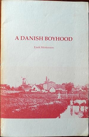Bild des Verkufers fr A Danish Boyhood zum Verkauf von Boyd Used & Rare Books