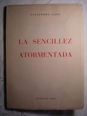 La sencillez atormentada