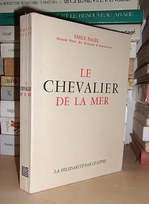 Bild des Verkufers fr LE CHEVALIER DE LA MER zum Verkauf von Planet's books