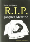 Bild des Verkufers fr R.I.P. JACQUES MESRINE zum Verkauf von AG Library